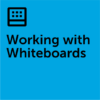 Working with a whiteboard